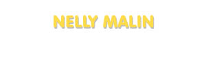 Der Vorname Nelly Malin